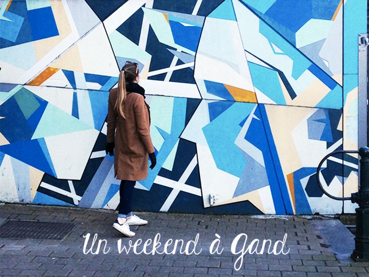 Un weekend surprise à&nbsp;Gand